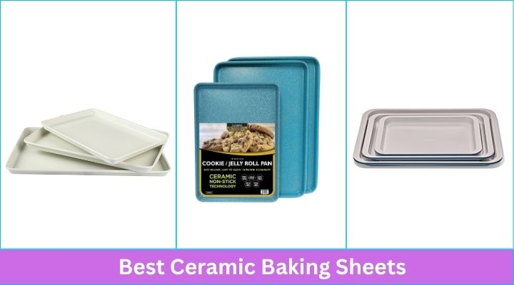 Best Ceramic Baking Sheets