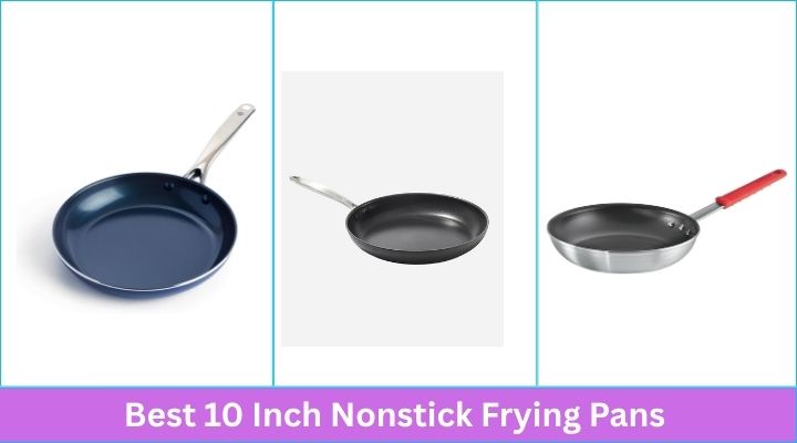 Best 10 Inch Nonstick Frying Pans