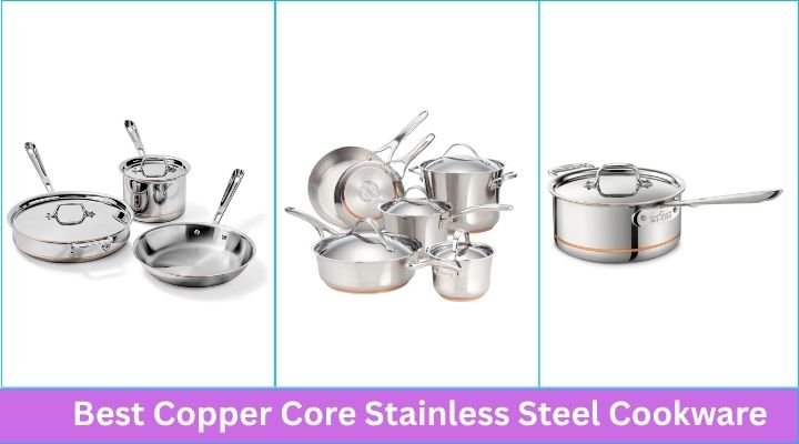 Best Copper Core Stainless Steel Cookware