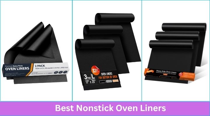 Best Nonstick Oven Liners