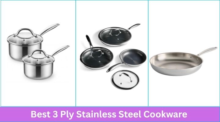 Best 3 Ply Stainless Steel Cookware